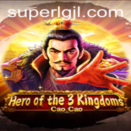 Exploring Heroofthe3KingdomsCaoCao: A Strategic Journey with SuperLG